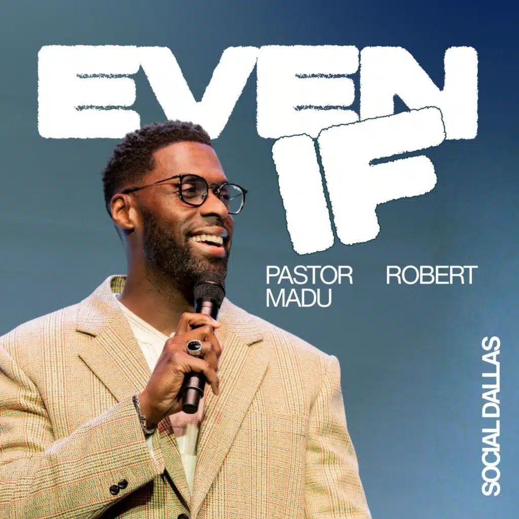 Even If | Robert Madu | Social Dallas