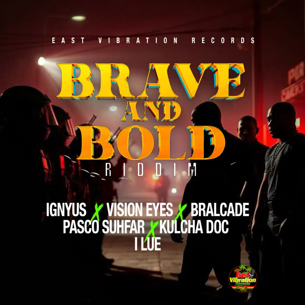 Brave and Bold Riddim