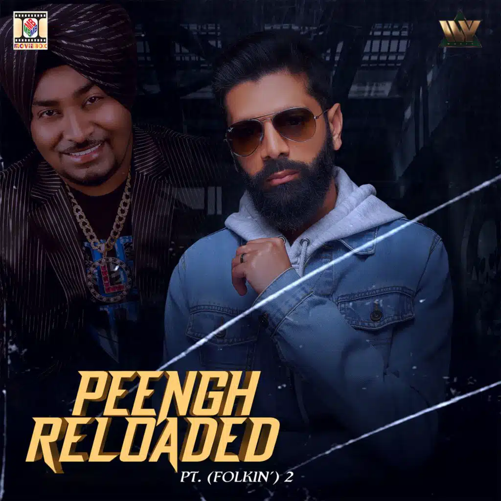Peengh Reloaded, Pt. 2 (Folkin') [feat. Lehmber Hussainpuri]