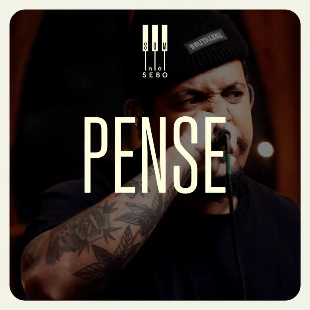 Pense | Som No Sebo (Ao Vivo)