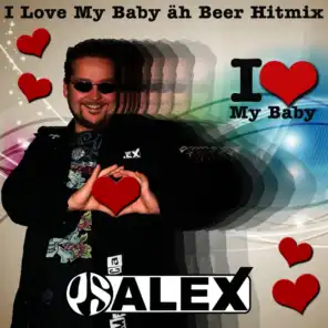 I Love My Baby Äh Beer Hitmix