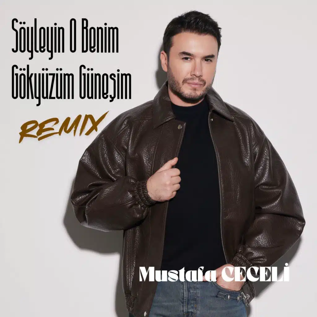 Söyleyin O Benim Gökyüzüm Güneşim (Remix)