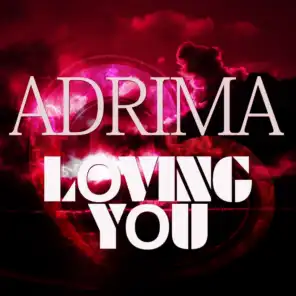 Adrima - Loving You