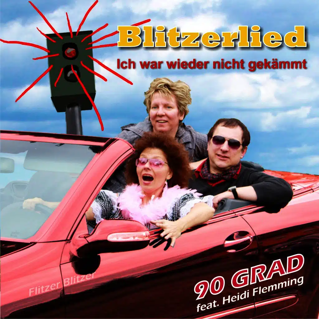 Blitzerlied - Wieder nicht gekämmt