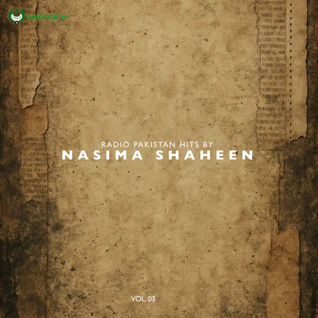 Radio Pakistan Hits By Nasima Shaheen, Vol. 03