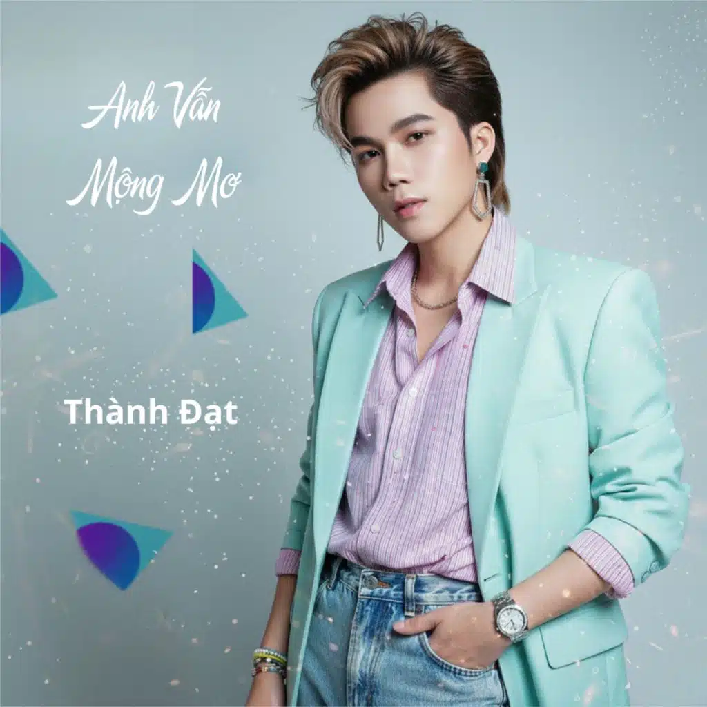 Anh Vẫn Mộng Mơ