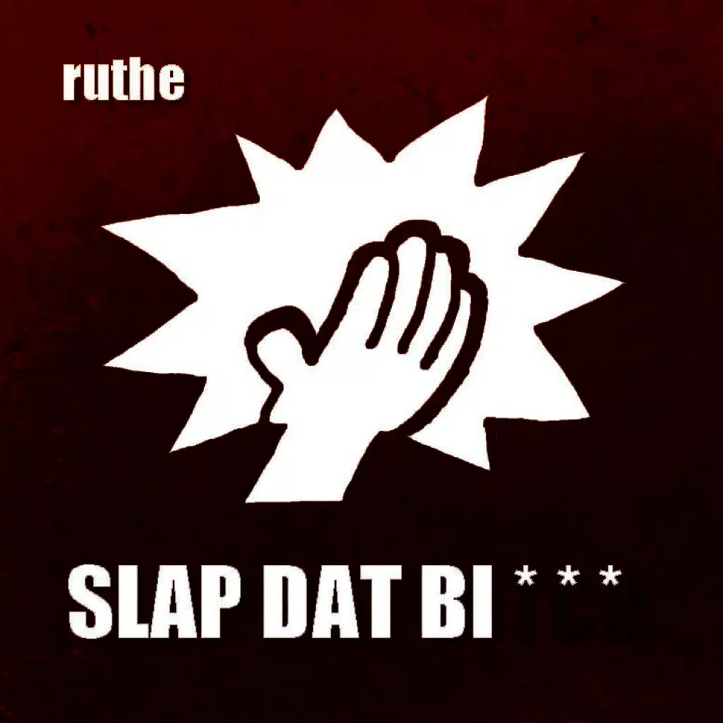 Slap Dat Bi***