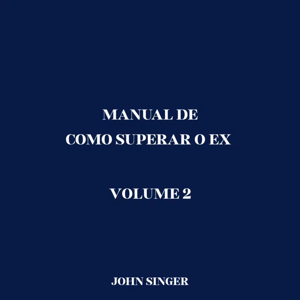 MANUAL DE COMO SUPERAR O EX VOLUME 2