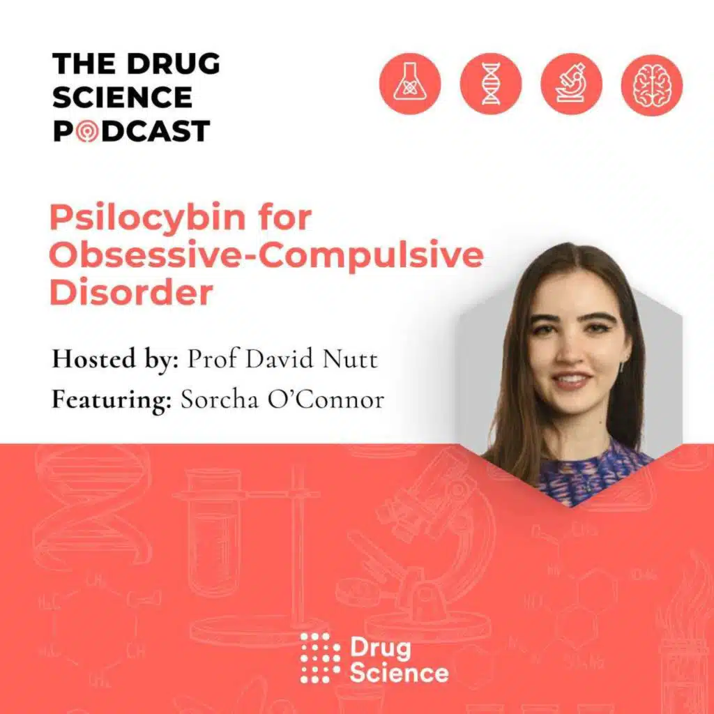 95. Psilocybin for Obsessive-Compulsive Disorder with Sorcha O'Connor