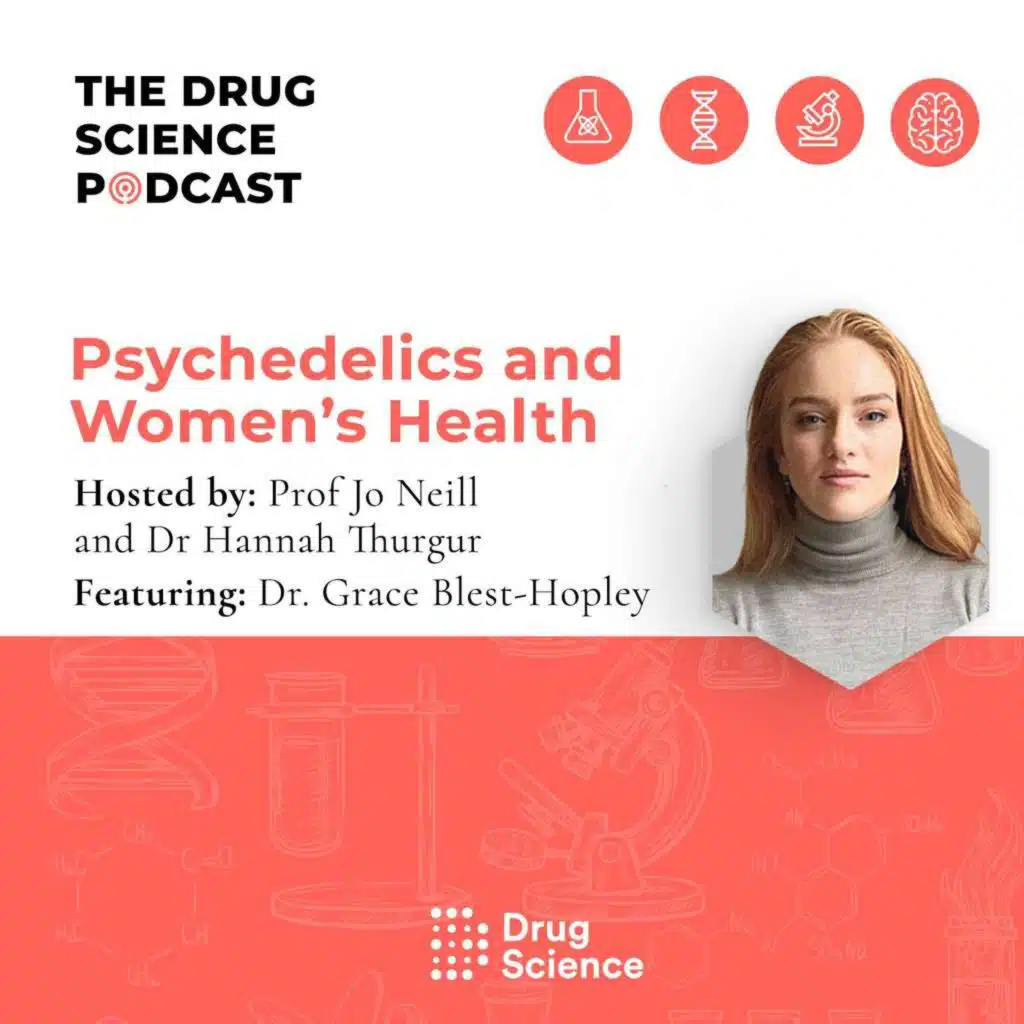 130. Psychedelics and Women's Health with Dr Grace Blest-Hopley