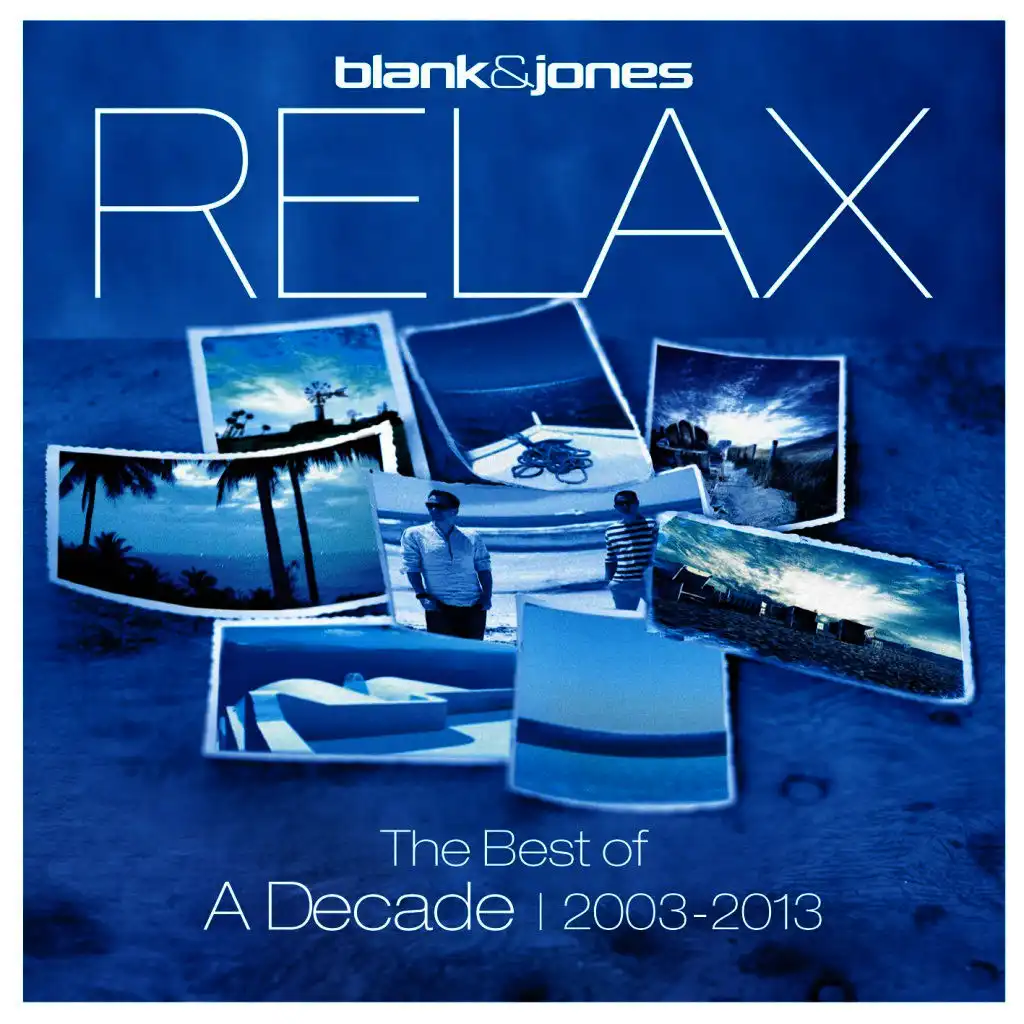 Relax - The Best of a Decade 2003-2013