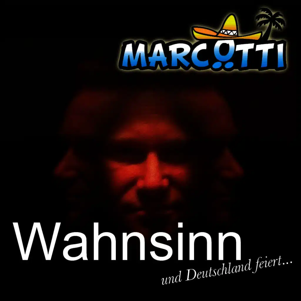 Wahnsinn - Und Deutschland feiert