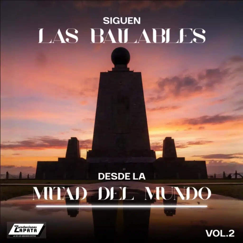 Siguen Las Bailables Desde La Mitad Del Mundo Vol.2
