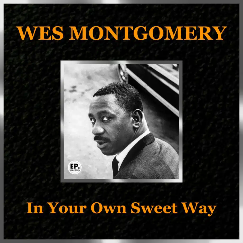 In Your Own Sweet Way (Remastered)