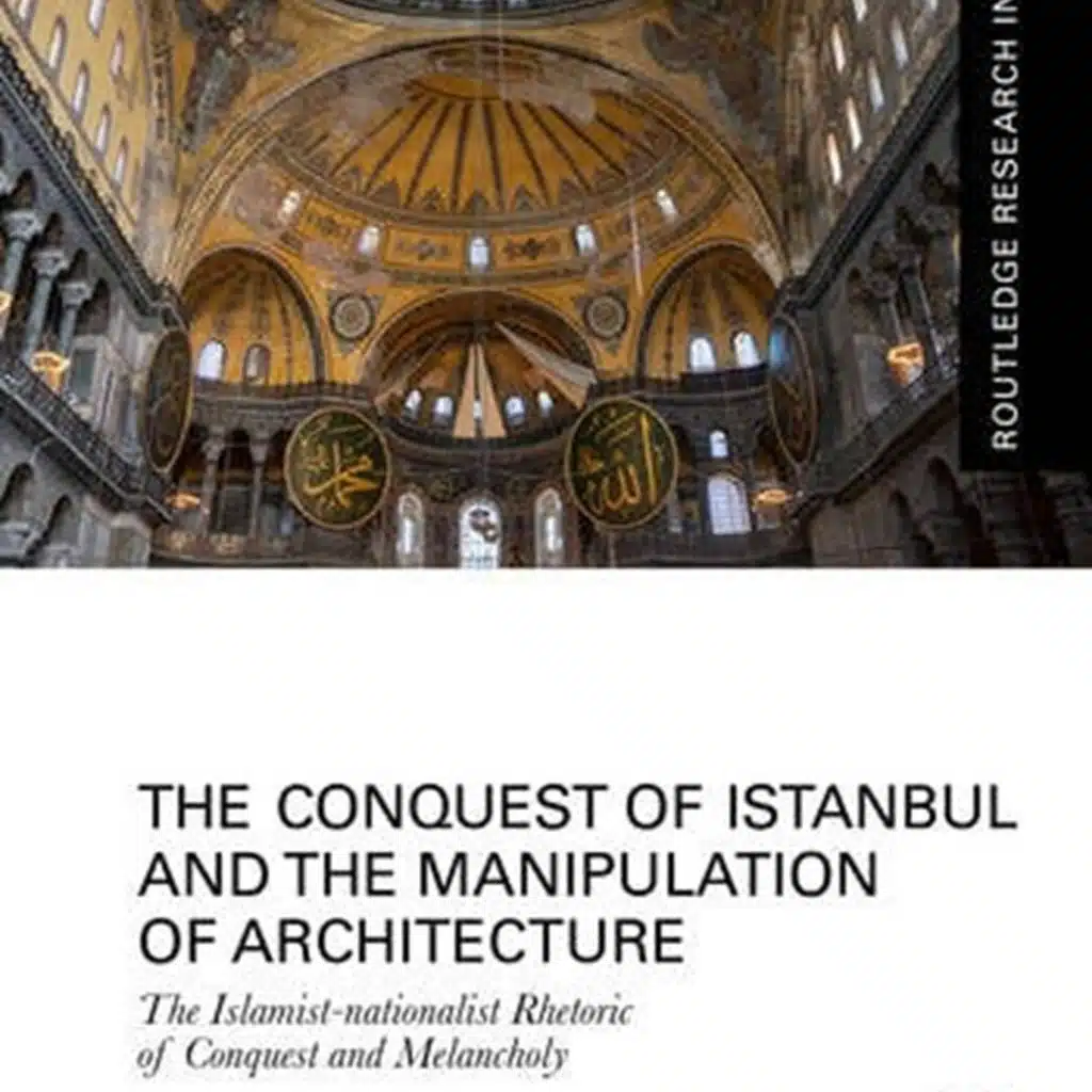 Berin Gür on the conquest of Istanbul in the Islamist-nationalist imagination