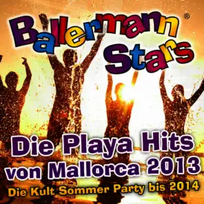 Ballermann Stars - Die Playa Hits von Mallorca 2013 - Die Kult Sommer Party bis 2014