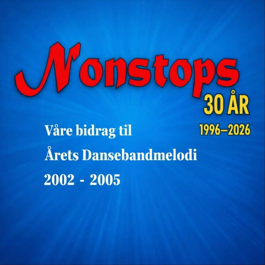 Våre Bidrag Til Årets Dansebandmelodi 2002 - 2005