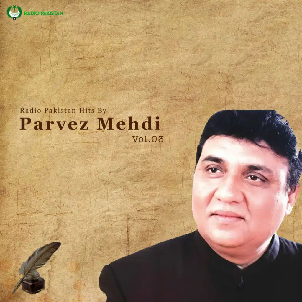 Radio Pakistan Hits By Parvez Mehdi, Vol.03