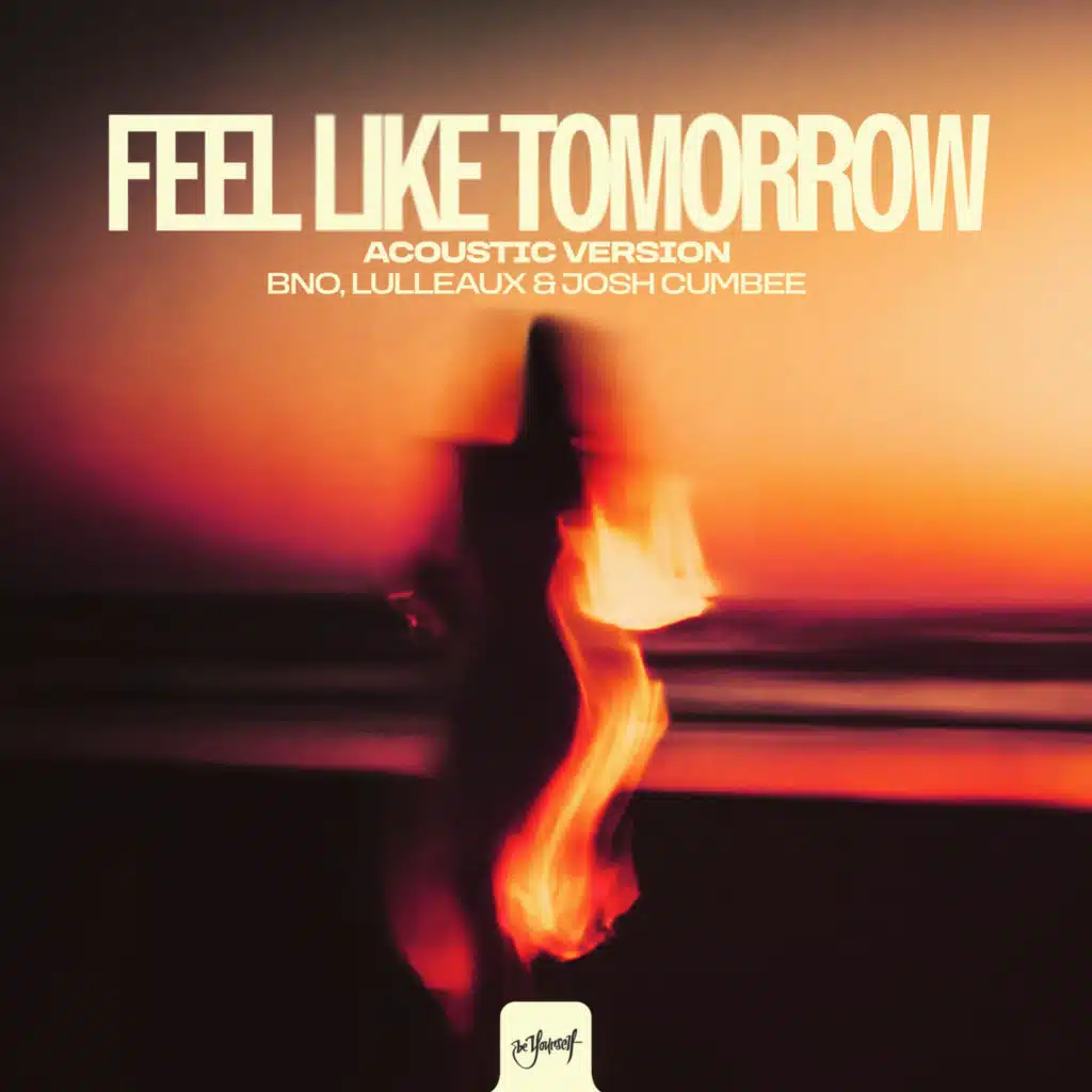 Feel Like Tomorrow (Acoustic Version)