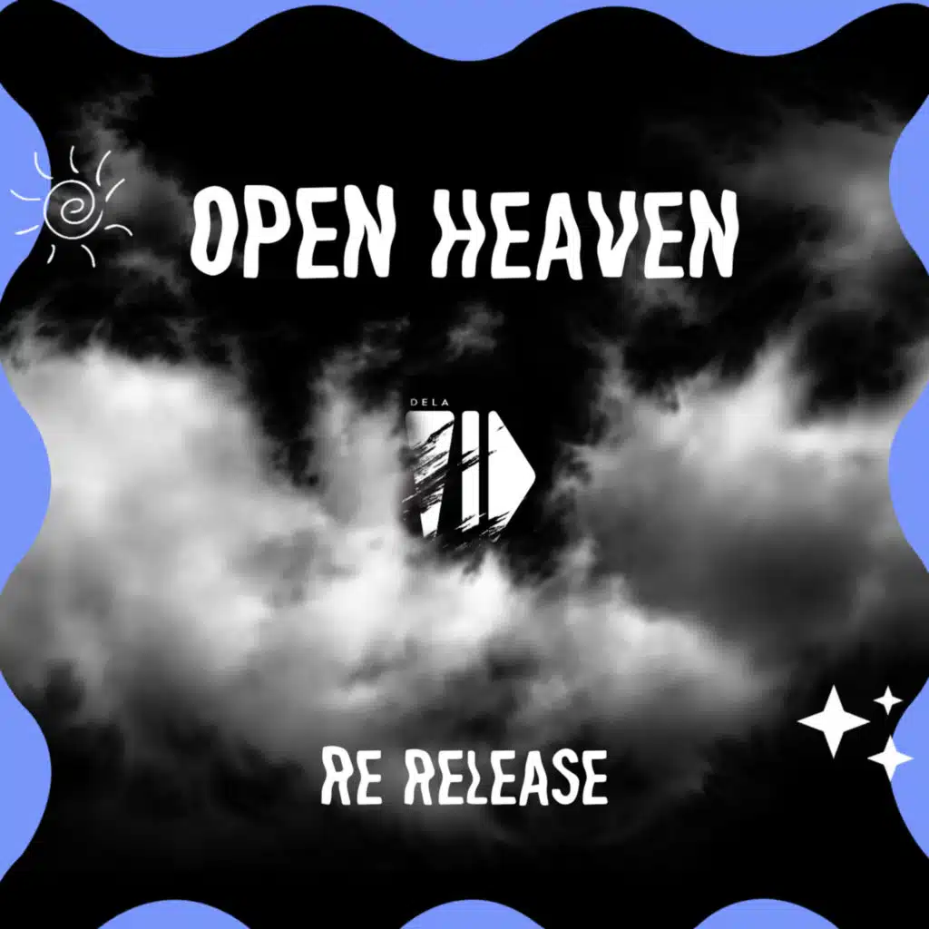 OPEN HEAVEN (RE RELEASE)