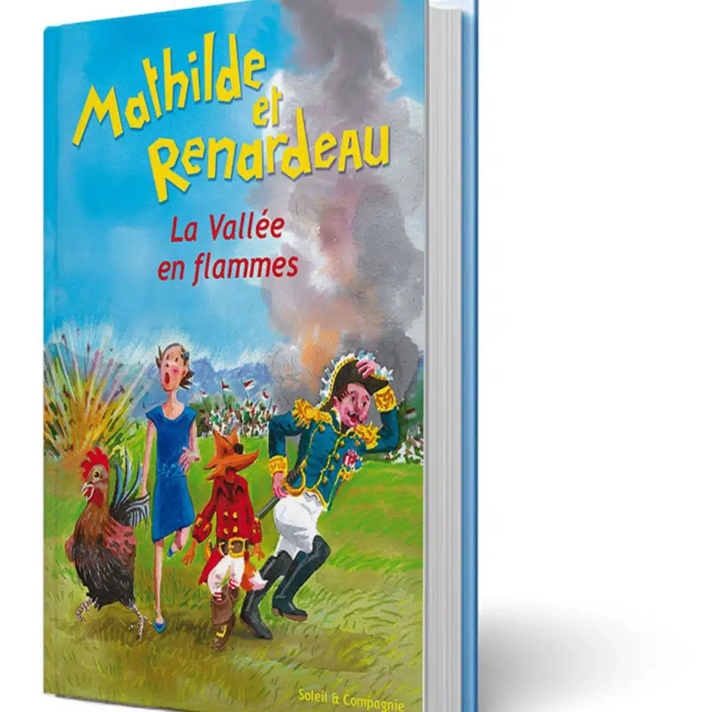 Mathilde et Renardeau - La Vallée en flammes