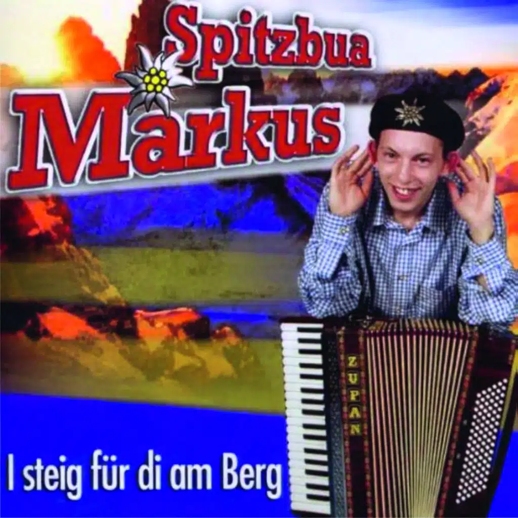 I Steig Für Di Am Berg