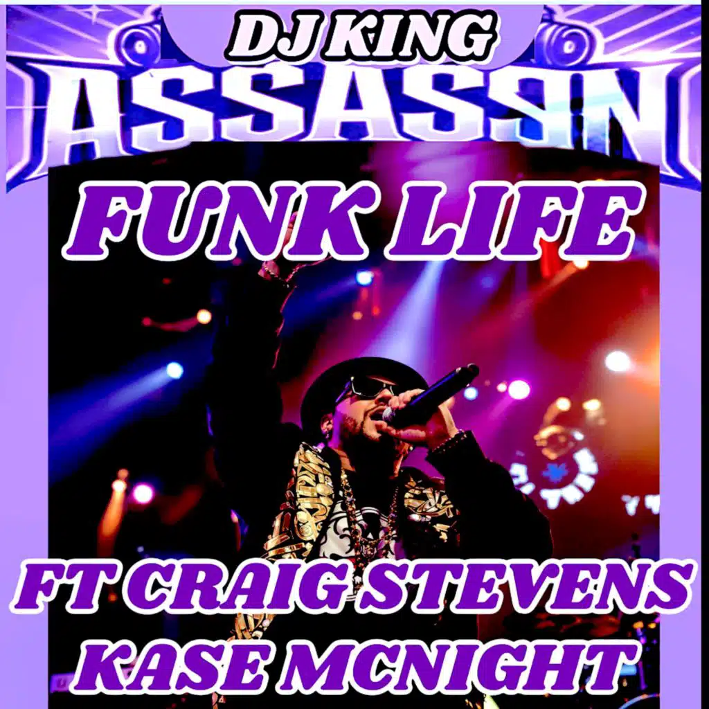 Funk Life (feat. Craig Stevens & Kase Mcnight)