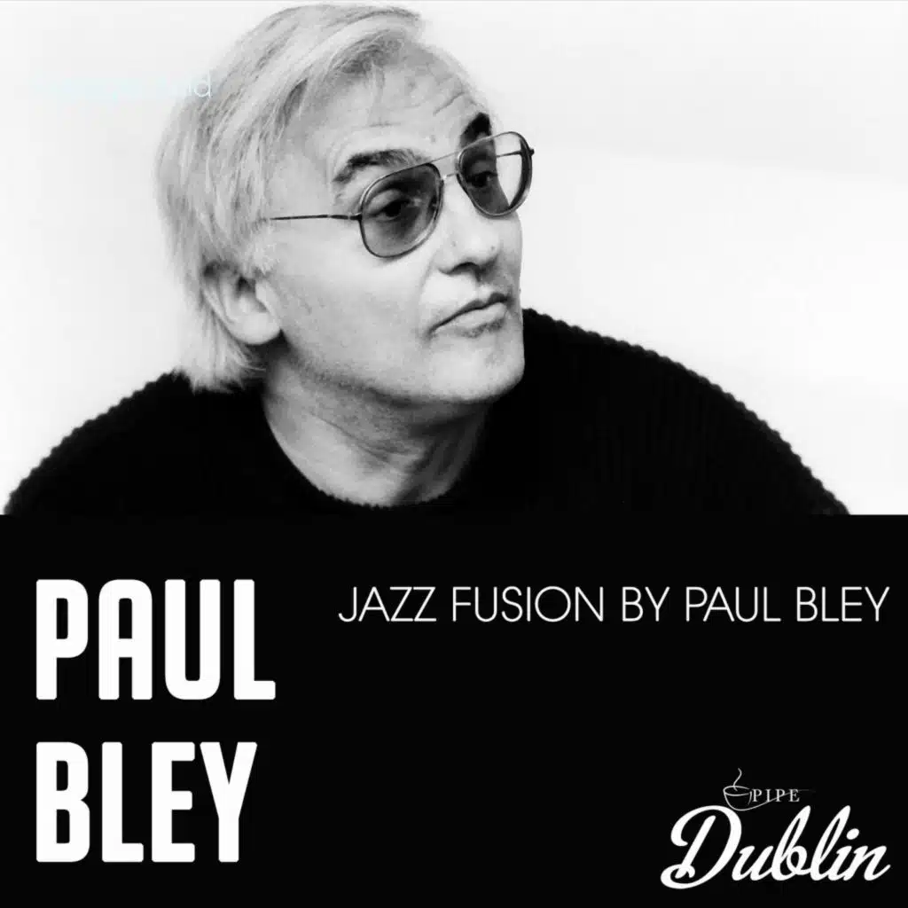 Jazz Fusion by Paul Bley