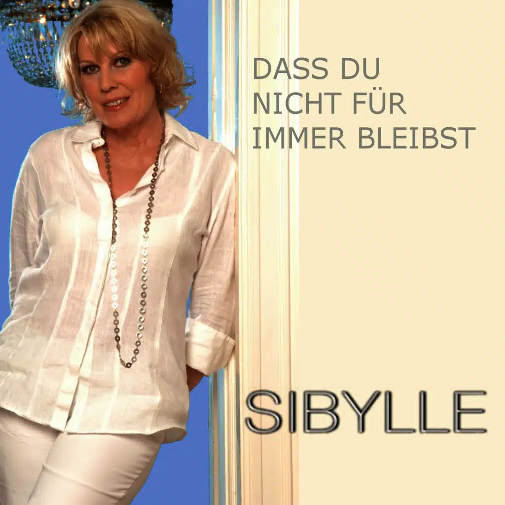 Dass du nicht für immer bleibst