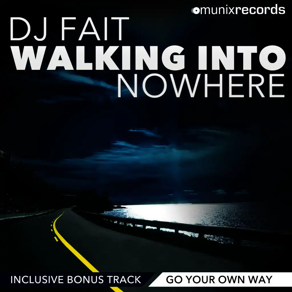 Walking Into Nowhere (Original Mix Extended)
