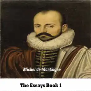 Essays ,Book 1 By Michel Eyquem de Montaigne (YonaBooks)