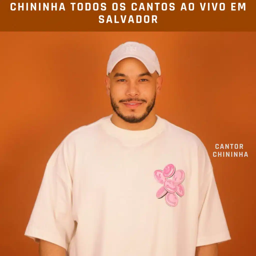 Chininha Todos os Cantos Ao Vivo em Salvador (Ao Vivo)