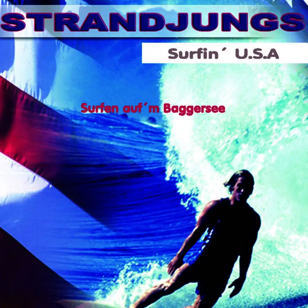 Surfen aufm Baggersee (Surfin U.S.A.)