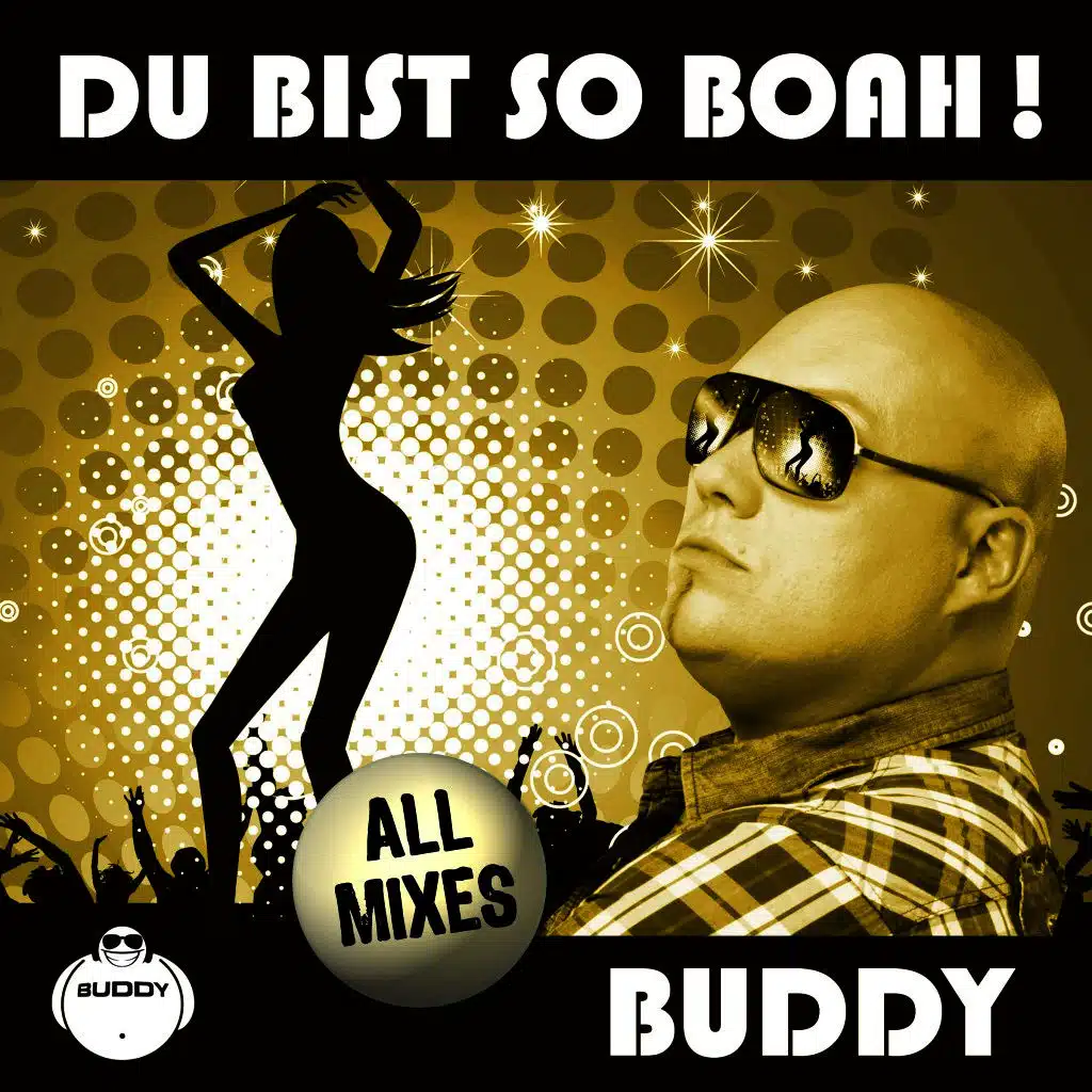 Du bist so boah! (All Mixes)