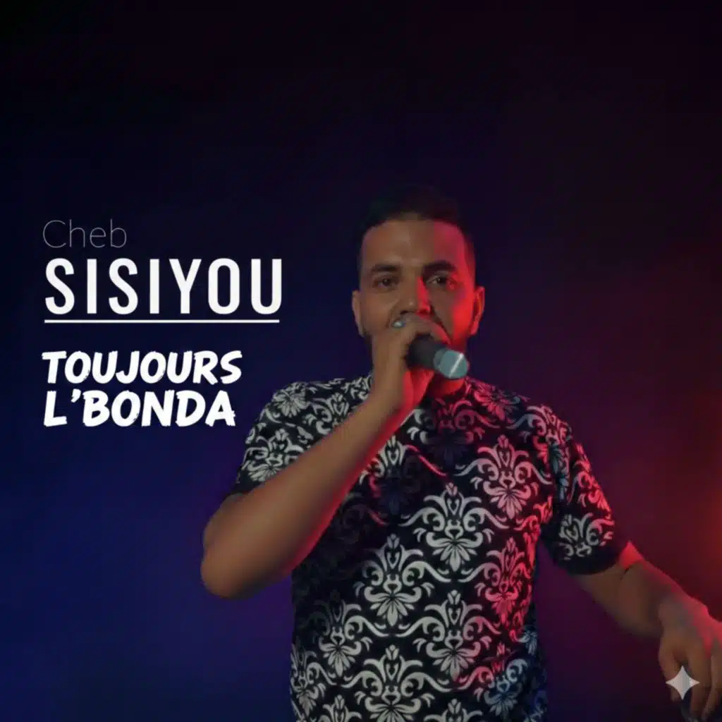 Toujours L'bonda (feat. Raouf Tadj)