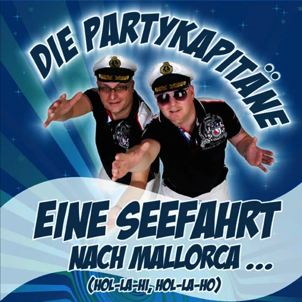 Eine Seefahrt nach Mallorca (Bierkönig-Version)
