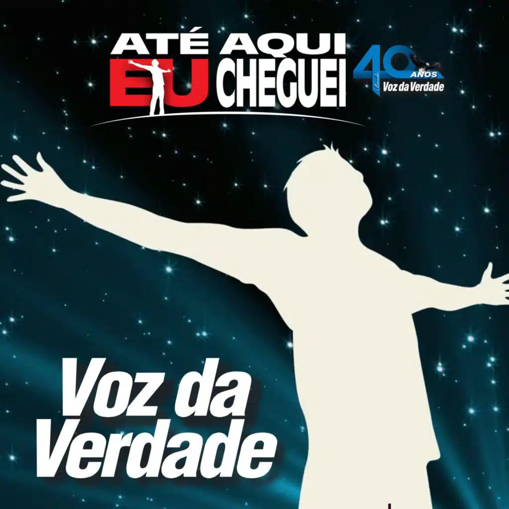 Até Aqui Eu Cheguei - 40 Anos (Ao Vivo)