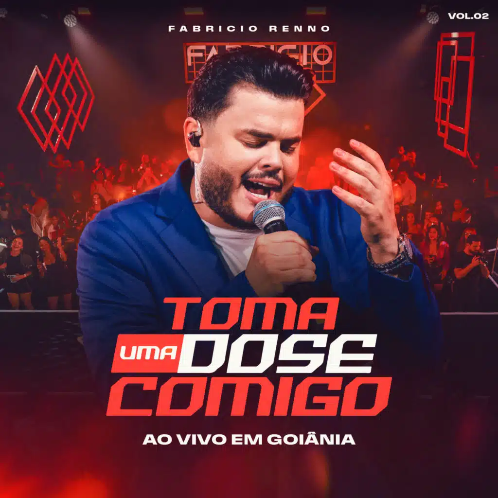 Toma Uma Dose Comigo Ao Vivo em Goiânia, Vol. 2