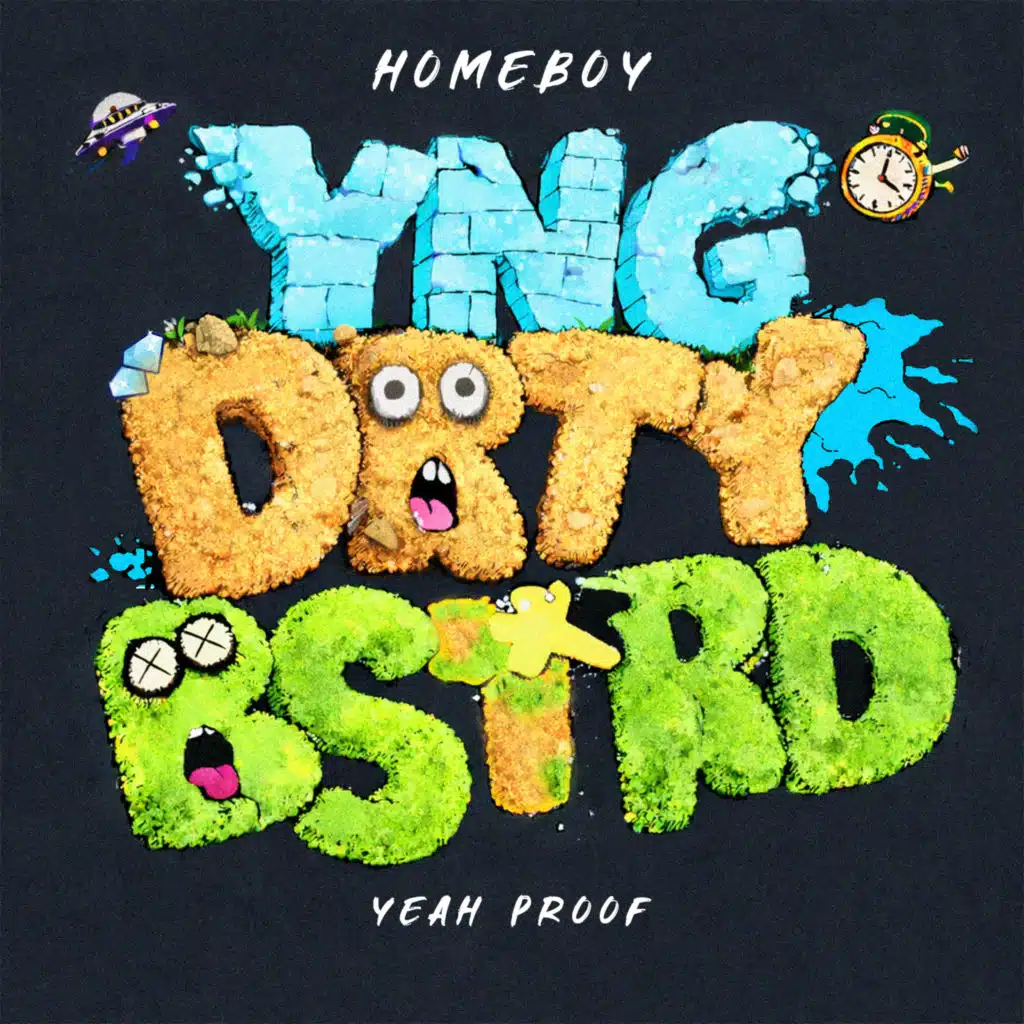 HOMEBOY & YEAH PROOF