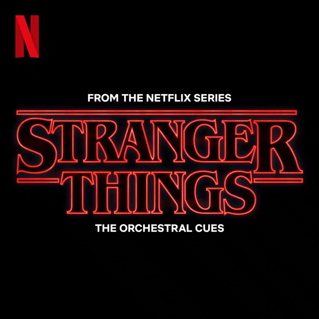 Stranger Things: The Orchestral Cues (from the Netflix Series)