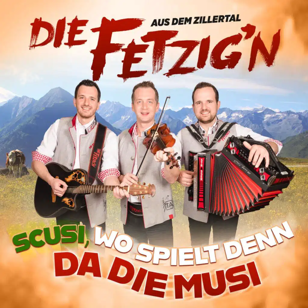 Die Fetzig'n aus dem Zillertal