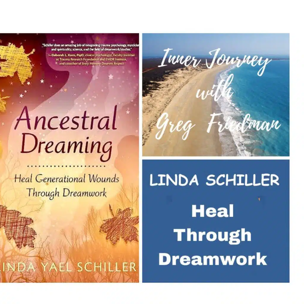 Inner Jouurney with Greg Friedman welcomes Linda Schiller