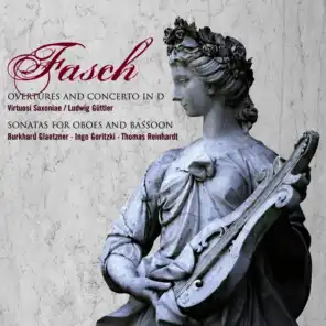 Fasch: Overtures and Concerto in D Major & Sonatas for Oboes and Bassoon