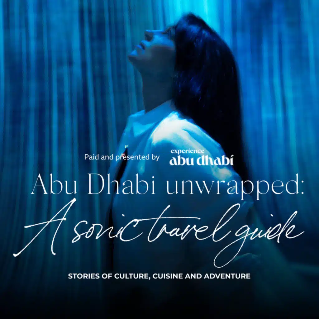 Abu Dhabi Unwrapped: A Sonic Travel Guide