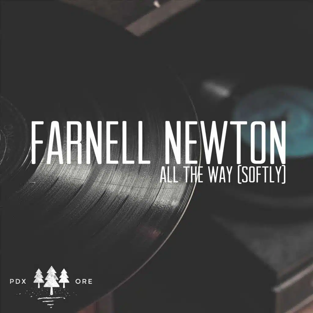 All the Way (Softly)