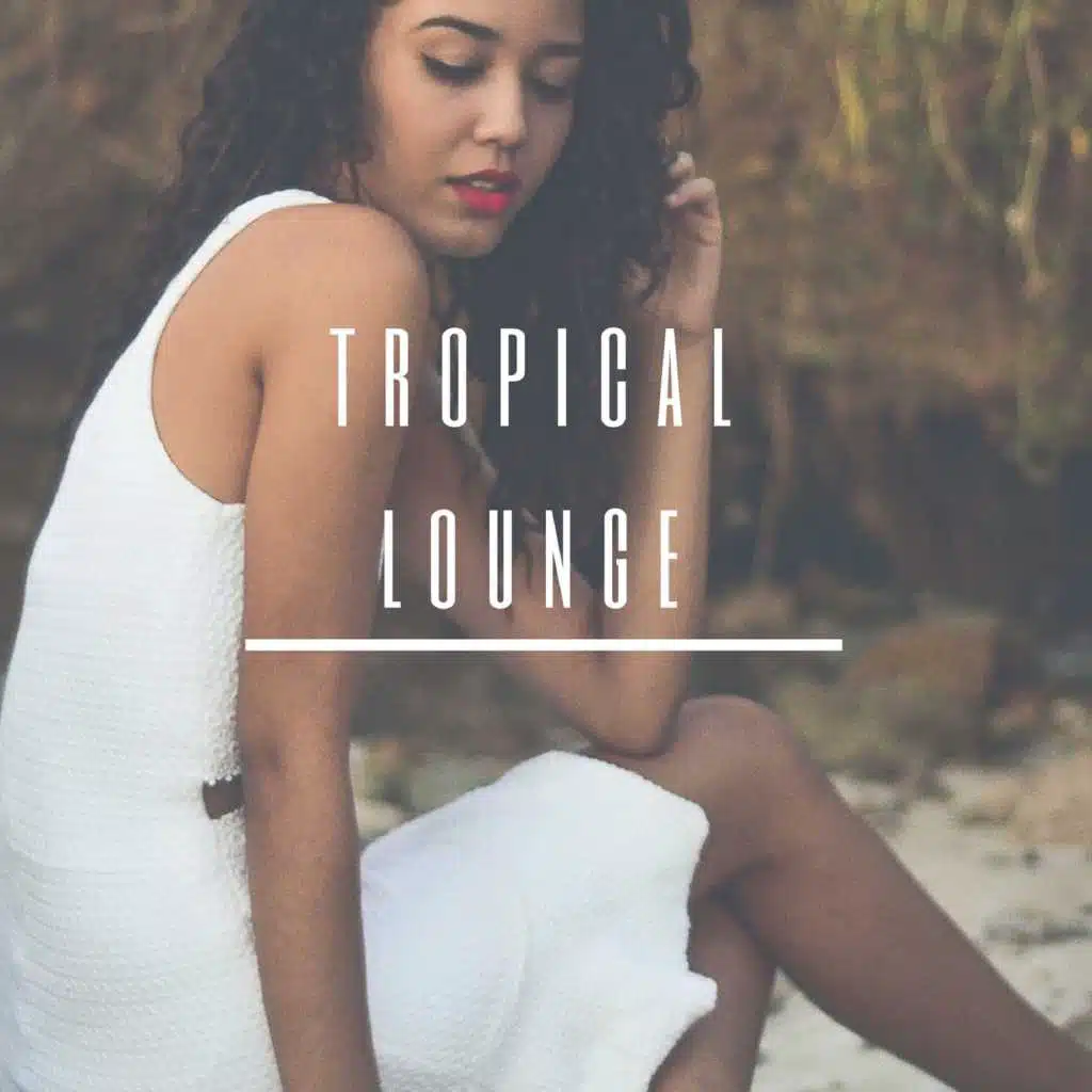 Tropical Lounge