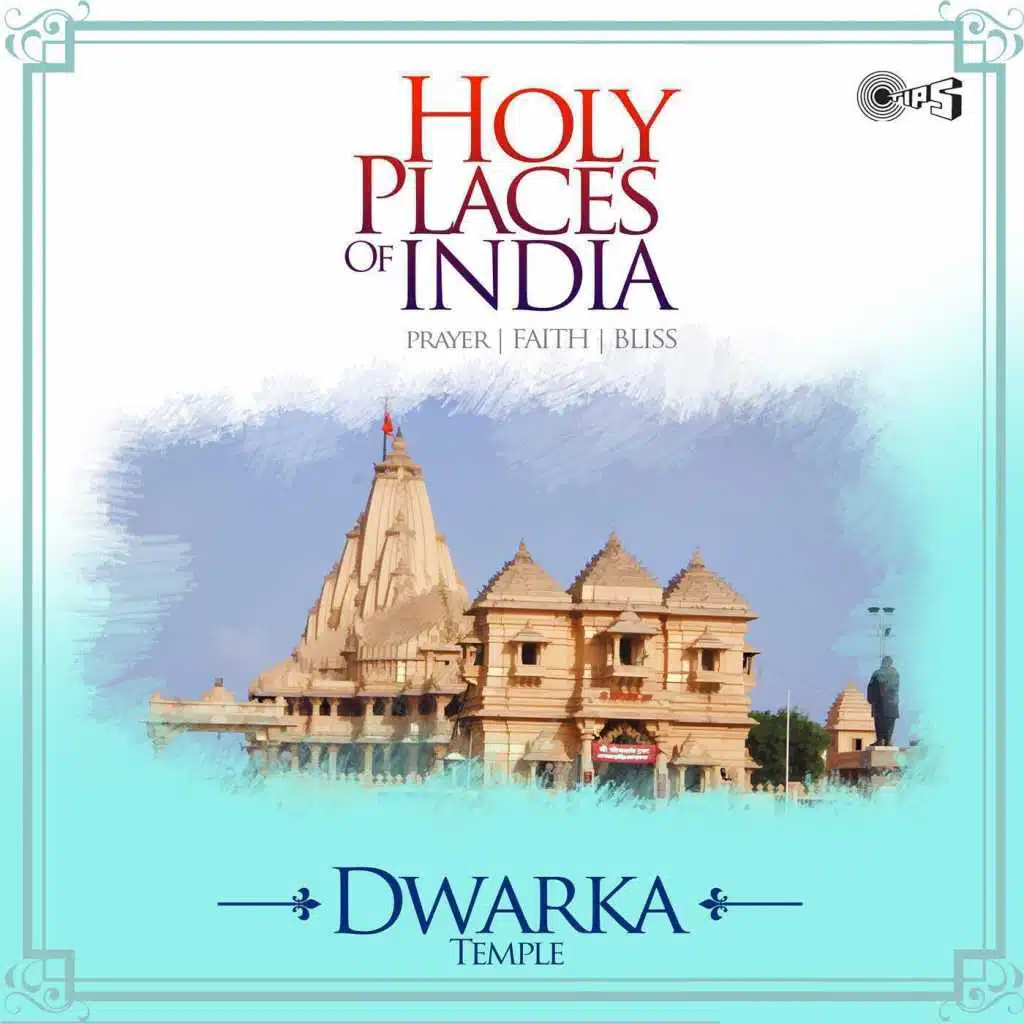 Holy Places of India - Prayer, Faith, Bliss (Dwarka Temple)