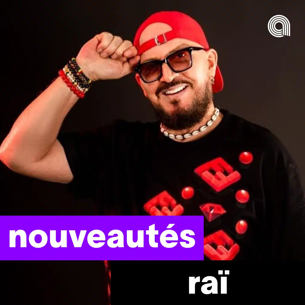 Nouveautés Raï