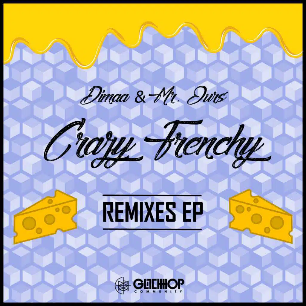 Crazy Frenchy Remixes