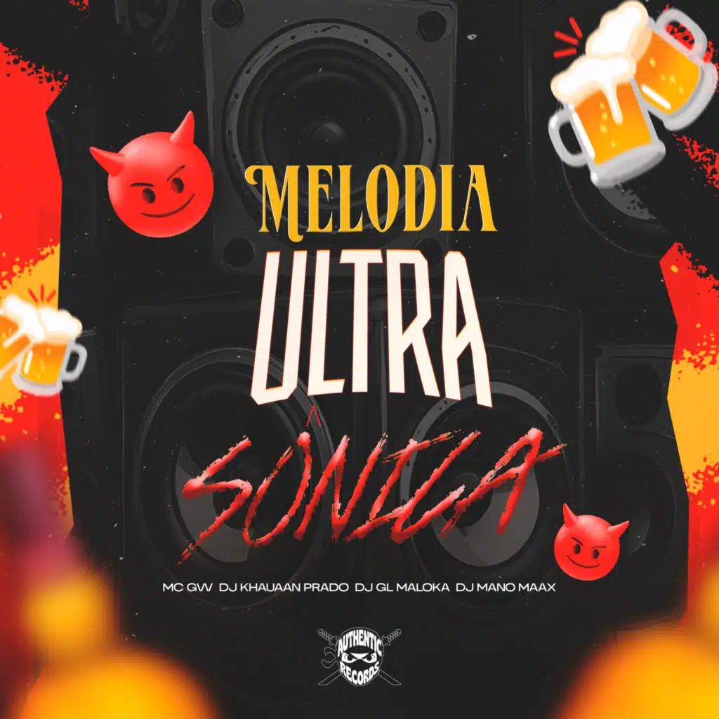 Melodia Ultra Sônica (feat. Authentic Records)